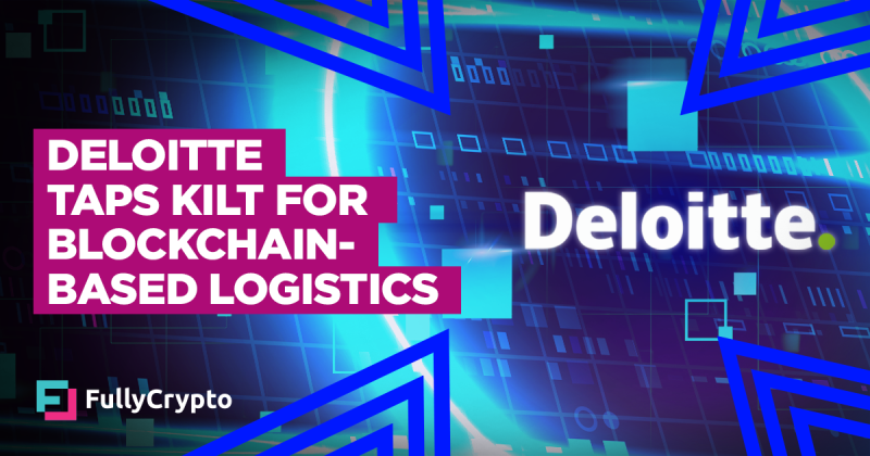 Deloitte Taps Kilt Blockchain to Offer Logistics Services