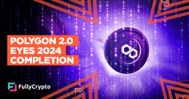 Polygon 2.0 to Complete Evolution in 2024