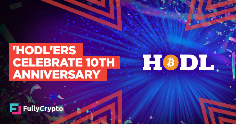 ‘HODL’ers Celebrate 10th Anniversary