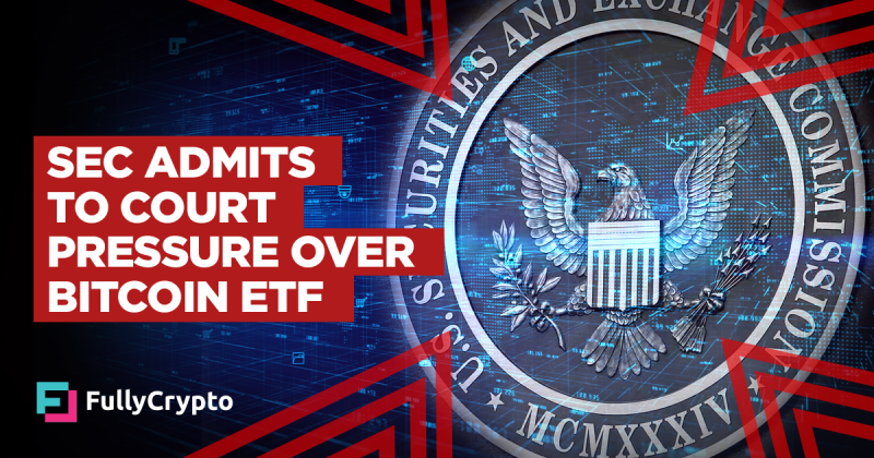 SEC Admits Court Rulings Forced Them to Reconsider Bitcoin ETF