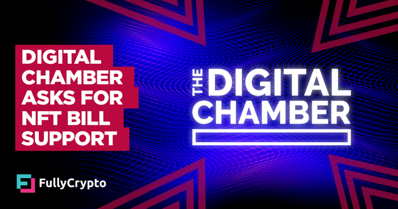 Digital Chamber Requests Crypto Community to Support NFT Bill