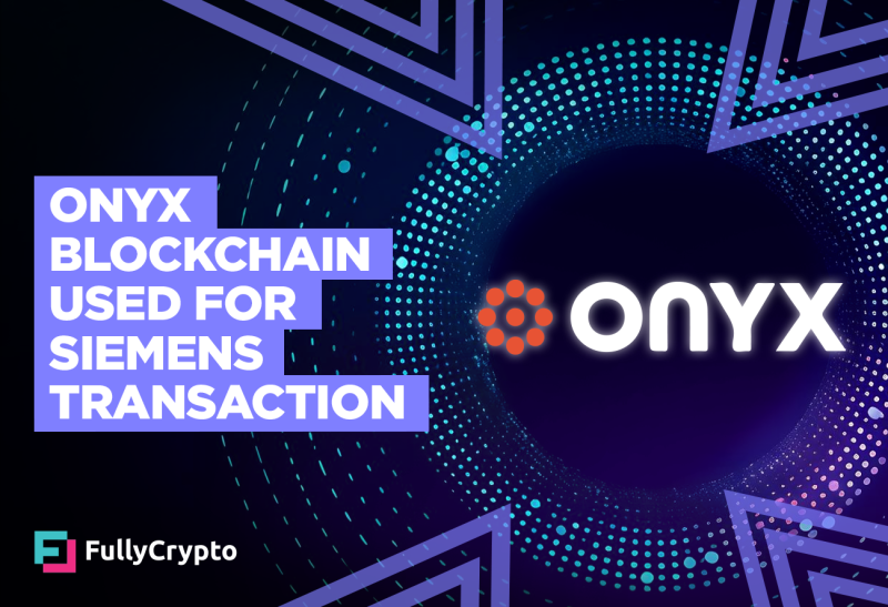 Onyx Blockchain Used for Siemens Transaction